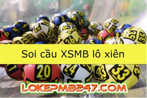 Soi cầu lô xiên đẹp XSMB hôm nay tại Lô kép 247 siêu chuẩn