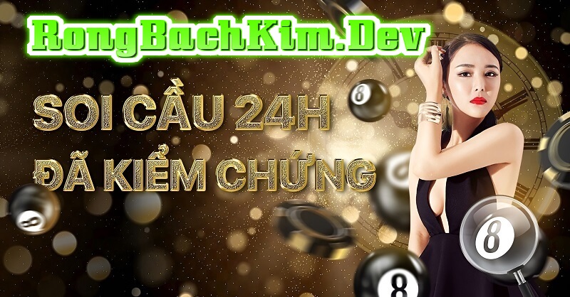 Bí quyết nâng cao khả năng soi cầu 24h Bí quyết nâng cao khả năng soi cầu 24h