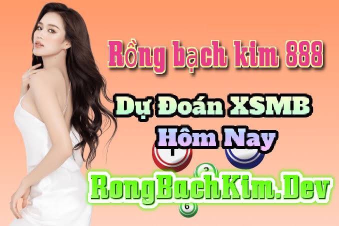 Soi Cầu Rồng Bạch Kim 888 Miền Bắc - Cầu Lô Đề Chuẩn, Ăn Chắc Hôm Nay