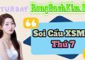 Soi Cầu Rồng Bạch Kim Miền Trung thứ 7 - Đà nẵng, Quảng ngãi, Đắk Nông