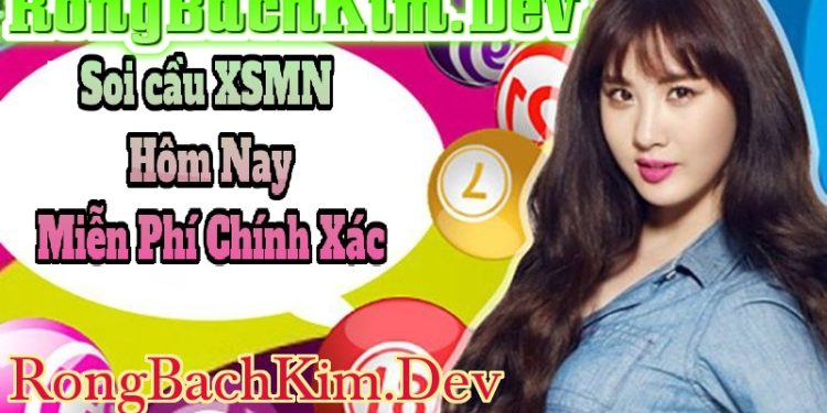 Soi Cầu XSMN Hôm Nay Rồng Bạch Kim 247, 666, 888 Chính Xác